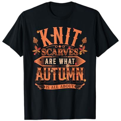Strickschals sind das, worum es im Herbst geht, Stricken im Herbst T-Shirt