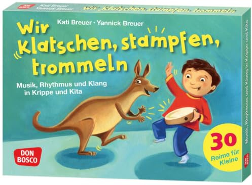 Wir klatschen, stampfen, trommeln: Musikalische Früherziehung mit Orff-Instrumenten trifft auf Sprachförderung. Kartenset mit Klanggeschichten (30 Reime für Kleine auf Bildkarten)