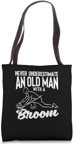 Never Underestimate an Old Man With a Broom Curling Lovers Tote Bag