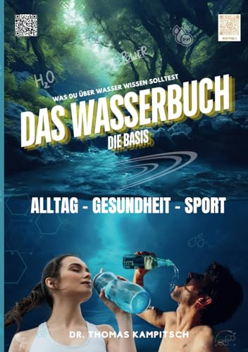Das Wasserbuch - Die Basis: Was Du über Wasser wissen solltest