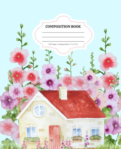 Spring Composition Notebook Holly Hock: 120 Page College Rule Notebook