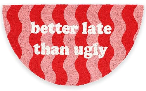 FISURA – Fußmatte “Better Late” aus Kokosnuss mit Rutschfester PVC-Basis. Handbemalte Innenmatte in Rosa. Türmatte mit lustigem Spruch. 70 cm x 40 cm.