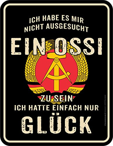 Original RAHMENLOS Deko Blechschild - Ein Glück Ossi zu sein