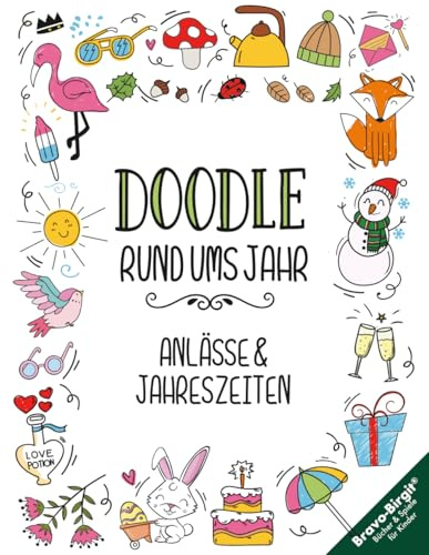 Zeichenbuch zum Zeichnen lernen – einfach Schritt für Schritt: Stressfreie Kreativprojekte – Doodles & Mehr – Kreative Zeichnungen rund ums Jahr zu Jahreszeiten & Anlässen