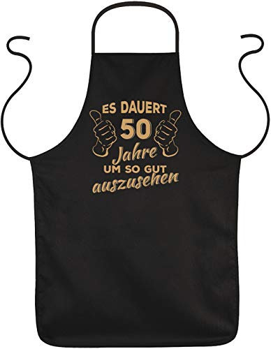 Tini - Shirts Sprüche Grillschürze 50.Geburtstag, 50 Jahre Kochschürze : Es dauert 50 Jahre um so gut auszusehen - lustige Schürze 50 Geburtstag