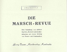 Die Marsch-Revue: für Blasorchester Tenorhorn 1 in B