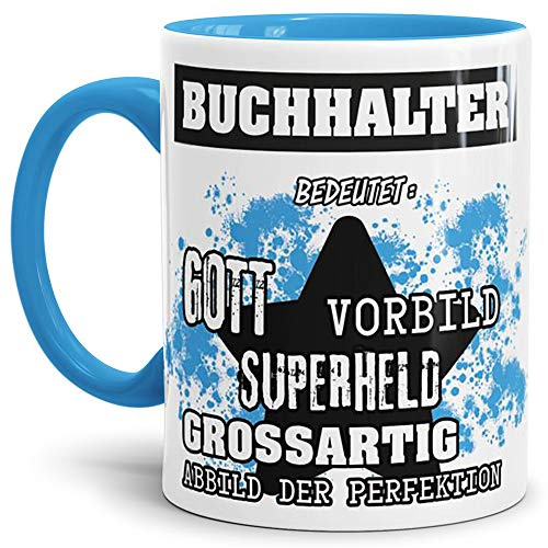 Berufe-Tasse Bedeutung Eines Buchhalter Innen & Henkel Hellblau/Job/Tasse mit Spruch/Kollegen/Arbeit/Witzig/Mug/Cup/Geschenk-Idee/Beste Qualität - 25 Jahre Erfahrung