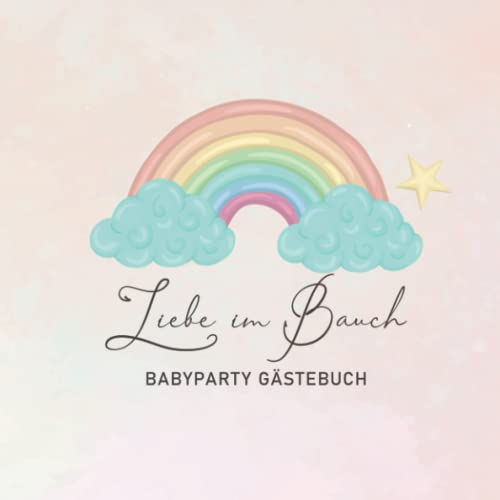 Babyparty Gästebuch: Erinnerungsbuch Baby Shower I Geschenk zur Babyparty für Mädchen und Junge I BabyShower Gästebuch zum selber gestalten