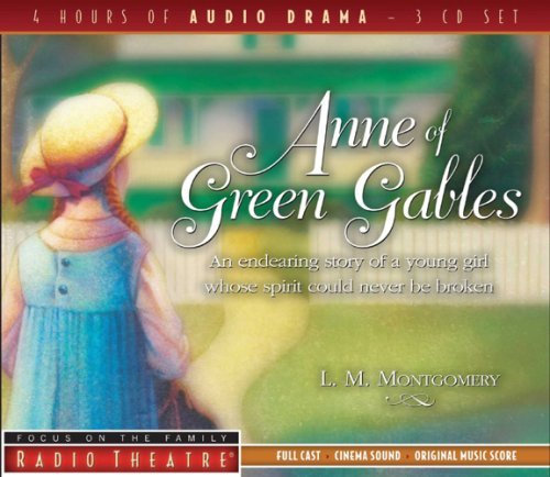 ANNE OF GREEN GABLES 3 CDS (Radio Theatre) by (2007-03-01)
