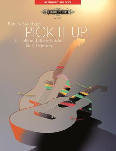 Pick it up!, für 2 Gitarren, Spielpartitur: 15 Folk- und Blues-Stücke