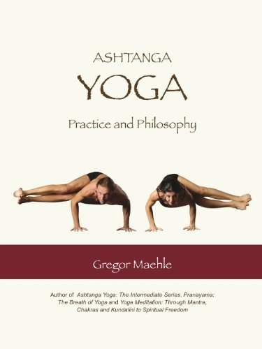 Ashtanga Yoga Practice and Philosophy by Gregor Maehle, Allan Watson, Steve Dance (2006) Paperback