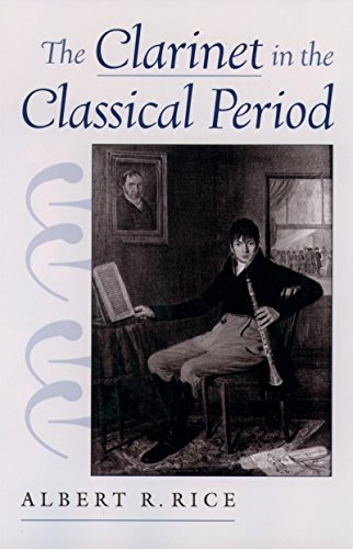 The Clarinet in the Classical Period (English Edition)