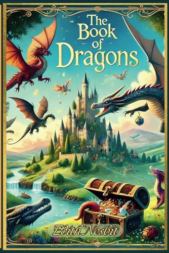 The Book of Dragons: with original illustrations