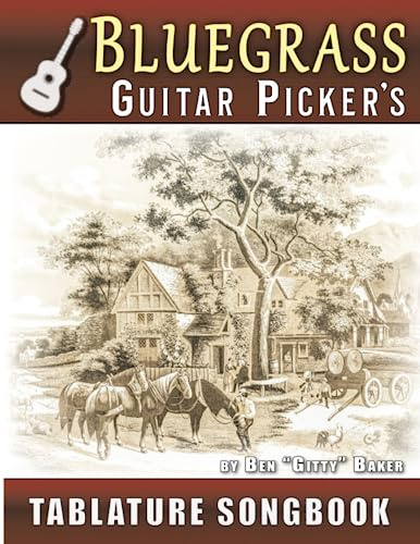Bluegrass Picker's Guitar Tablature Songbook: 50 Old-Time Favorites Arranged for Acoustic and Electric Guitar