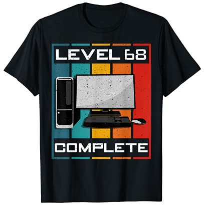 Niveau 68 Terminer I 68e anniversaire Jeux sur ordinateur T-Shirt