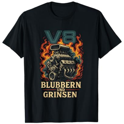 V8 Blubbern Und Grinsen - Hubraum Tunen Muscle Car T-Shirt