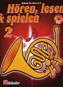 HOEREN LESEN & SPIELEN 2 - SCHULE - arrangiert für Waldhorn - mit CD [Noten / Sheetmusic] Komponist: BOTMA PETRA + KASTELEIN JAAP