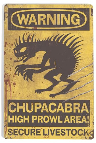 Lantern Press 12x18 Inch Metal Sign, Chupacabra Area