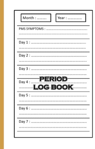 Period Log Book: All In One Menstruation and Fertility Calendar Diary Tracker Journal to Track and Monitor Menstrual Cycle, Ovulation For Girls & Women