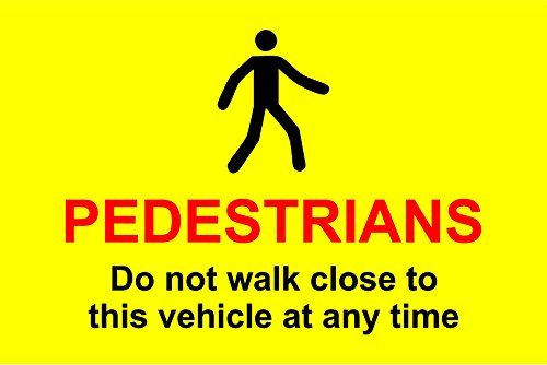 Pedestrians Do Not Walk Close to This Vehicle Warning Sign - Self Adhesive Vinyl 200mm x 150mm