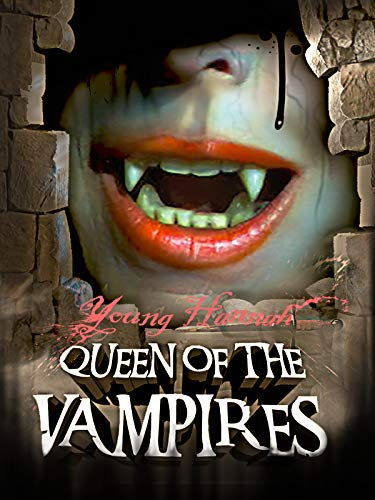Young Hannah Queen Of The Vampires