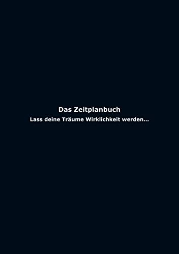 Das Zeitplanbuch: Wochenplaner und Tagesplaner inkl. Analyse, Vorbereitung & Notizteil in A5 - für Ihr optimales Zeitmanagement
