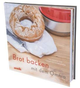Omnia Backbuch - Brotbacken mit dem Omnia