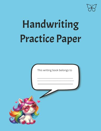 Handwriting Practice Paper Book: Blank 100-page Notebook for Students Learning to Write Letters (Kindergarten, Elementary School, and Homeschool). UNICORN.