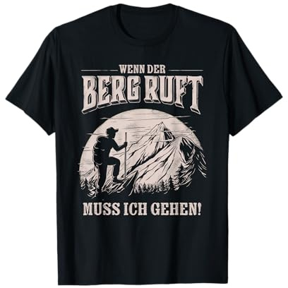Wenn der Berg ruft muss ich gehen - Winter Wanderer T-Shirt