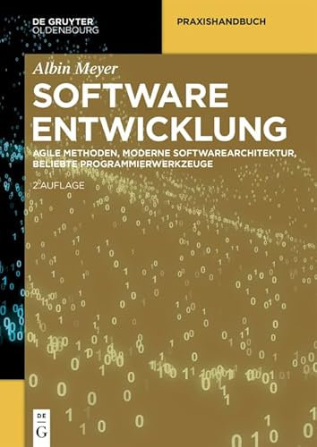 Softwareentwicklung: Agile Methoden, moderne Softwarearchitektur, beliebte Programmierwerkzeuge