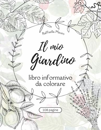 Il mio Giardino: libro informativo da colorare