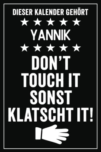 Yannik - Don't touch it sonst klatscht it!: Lustiger Personalisierter Kalender 2023 A5 I Klassisch & Elegant In Schwarz I Taschenkalender 2023 I Wochenplaner 2023