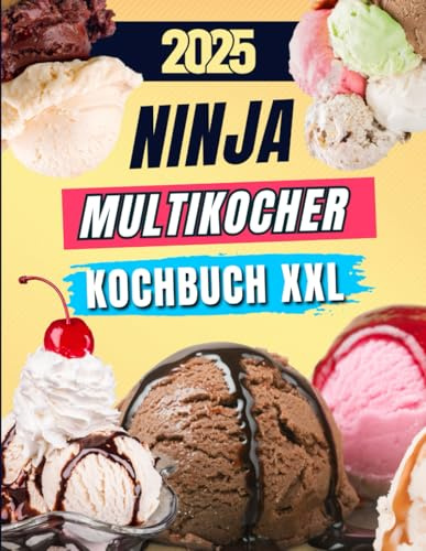 Ninja Multikocher Kochbuch XXL: Über 200 einfache & gesunde Rezepte für jeden Tag