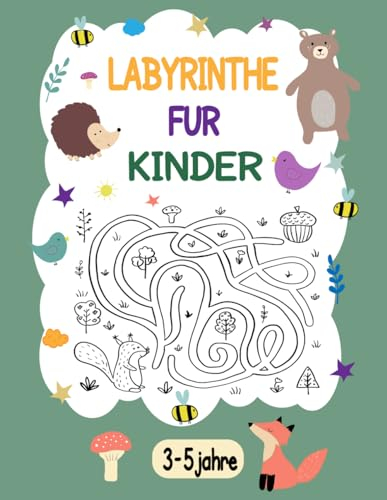 LABYRINTHE FÜR KINDER AB 3-5 JAHRE: Das Große Kinderbuch mit 32 verschiedenen Labyrinthen und niedlichen Motiven zum Ausmalen. Das ideale buch, um Logik und Konzentration zu lernen.