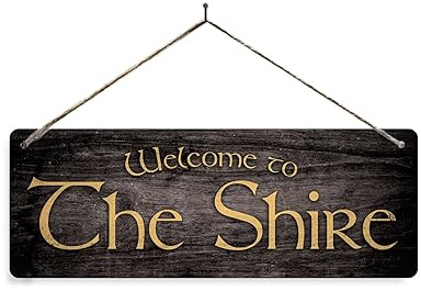 Welcome to The Shire. Black - Twine Metal Sign Horizontal - Vintage worn rusty look print holiday. Welcome Hobbit Rings Tolkein