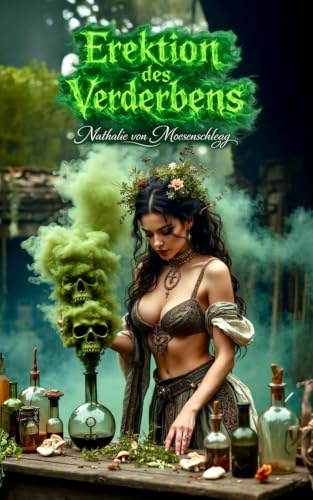 Erektion des Verderbens: Ein erotischer Fantasy-Roman