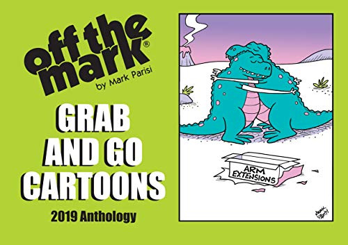 Grab and Go Cartoons: 2019 off the mark cartoon complilation book (off the mark anthology cartoons)