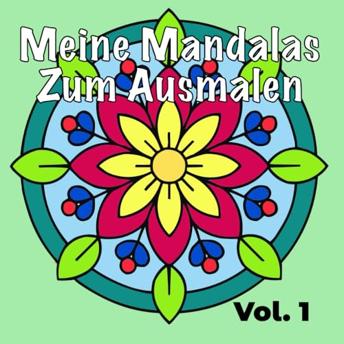 Meine Mandalas: Zum Ausmalen