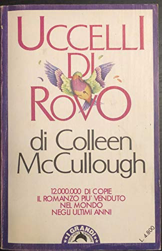 Uccelli di rovo Colleen mccullough I giovedi’ della signora giulia Piero chiara