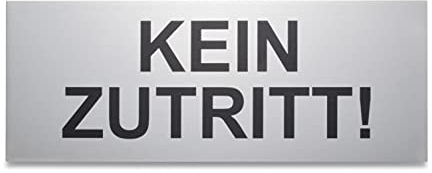 KEIN ZUTRITT! Schild aus eloxiertem Aluminium - Große 16 x 6 cm - Mit starker Klebefläche der Qualitätsmarke 3M - Selbstklebend - Robuste 1 mm Dicke - Büroschild - Türschild - Zutritt verboten
