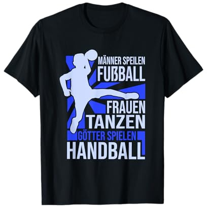 Handball | Handballer | Götter Spielen Handball T-Shirt
