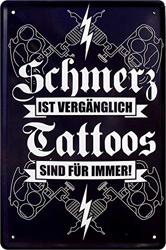 schilderkreis24 - Blechschild Lustiger Tattoo Spruch: ”Schmerz ist vergänglich Tattoos sind für Immer“ Deko Schild Metallschild Tätowierung Tür 20x30 cm