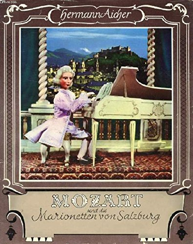 MOZART UND DIE MARIONETTEN VON SALZBURG.