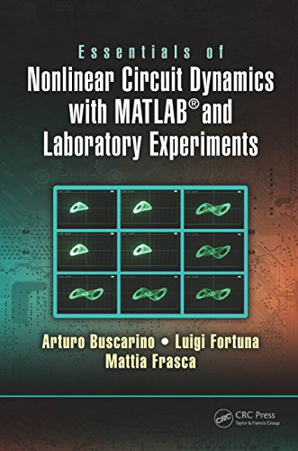 Essentials of Nonlinear Circuit Dynamics with MATLAB® and Laboratory Experiments (English Edition)