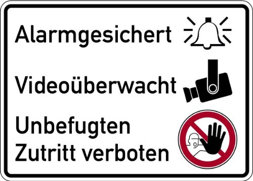 Schild Alu Alarmgesichert, Videoüberwacht, Unbefugten Zutritt verboten 250 x 350 mm (Alarmanlage)