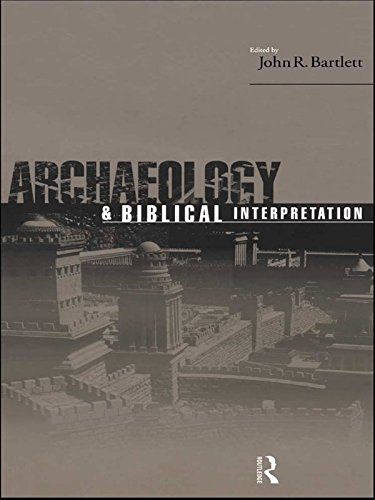 Archaeology and Biblical Interpretation (English Edition)