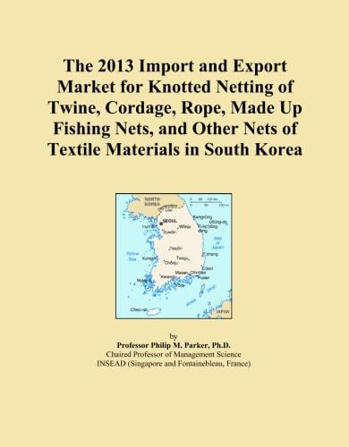 The 2013 Import and Export Market for Knotted Netting of Twine, Cordage, Rope, Made Up Fishing Nets, and Other Nets of Textile Materials in South Korea