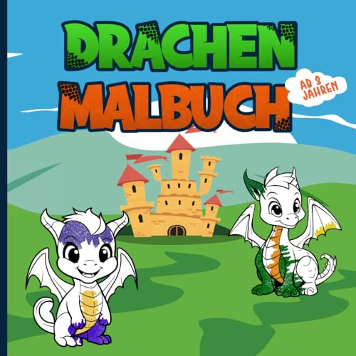 Drachen Malbuch für Kinder (Malbücher für Kinder); 68 einzigartige Drachen Ausmalbilder für Kinder ab 3 Jahren für zu Hause oder den Kindergarten