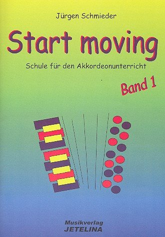 Start moving Band 1: Schule für Akkordeon