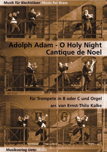 O Holy Night. Cantique Noel - für Trompete in B oder C und Orgel (Musik für Blechbläser)